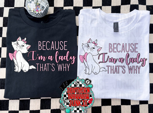 IM A LADY TEE