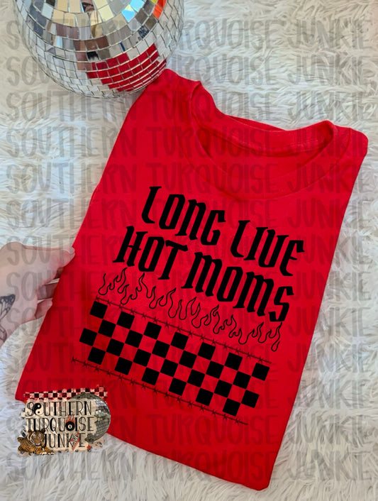 LONG LIVE HOT MOMS TEE